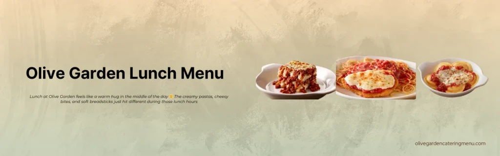 Olive Garden Lunch Menu with prices